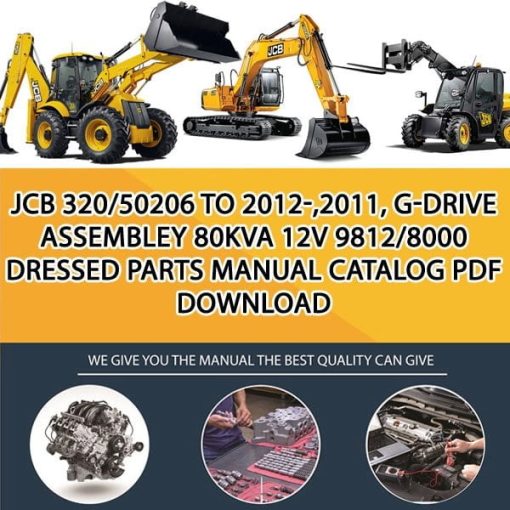 JCB 320_50206 TO 2012-,2011, G-DRIVE ASSEMBLEY 80KVA 12V 9812_8000 Dressed Parts manual catalog PDF Download