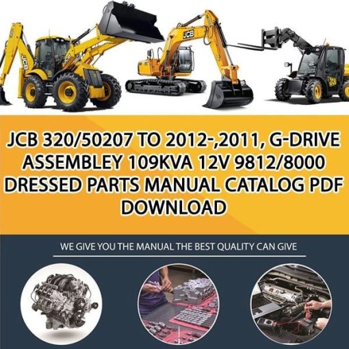 JCB 320_50207 TO 2012-,2011, G-DRIVE ASSEMBLEY 109KVA 12V 9812_8000 Dressed Parts manual catalog PDF Download