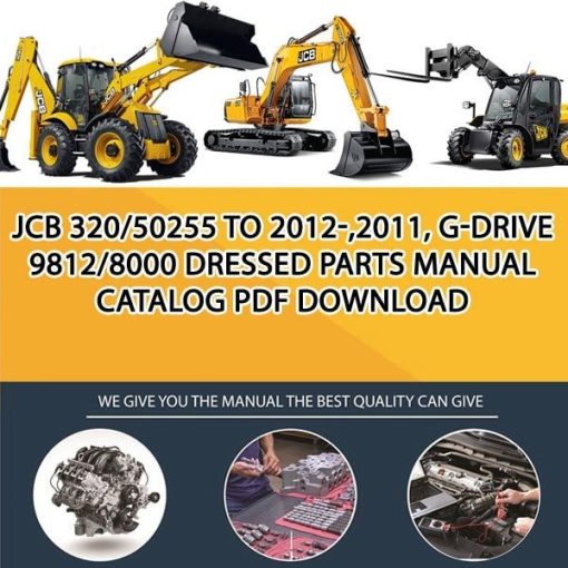 JCB 320_50255 TO 2012-,2011, G-DRIVE 9812_8000 Dressed Parts manual catalog PDF Download