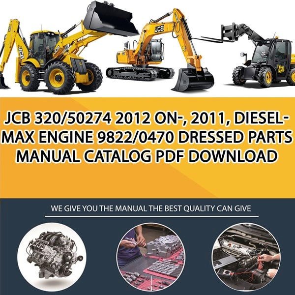 JCB 320_50274 2012 ON-, 2011, DIESELMAX ENGINE 9822_0470 Dressed Parts manual catalog PDF Download