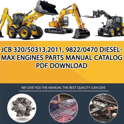 JCB 320_50313,2011, 9822_0470 Dieselmax Engines Parts manual catalog PDF Download