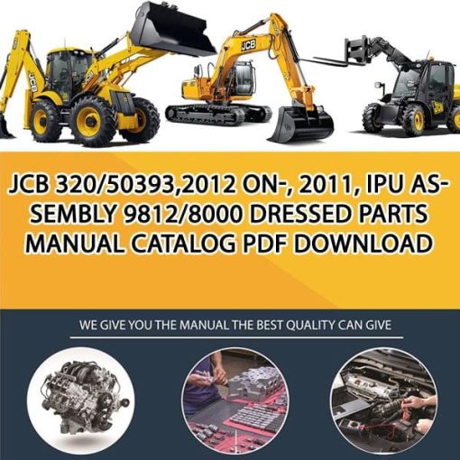 JCB 320_50393,2012 ON-, 2011, IPU ASSEMBLY 9812_8000 Dressed Parts manual catalog PDF Download