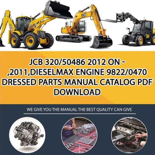 JCB 320_50486 2012 ON - ,2011,DIESELMAX ENGINE 9822_0470 Dressed Parts manual catalog PDF Download