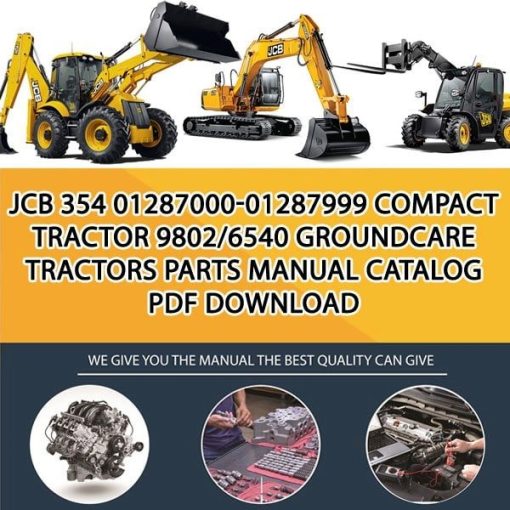 JCB 354 01287000-01287999 Compact Tractor 9802_6540 Groundcare Tractors Parts manual catalog PDF Download