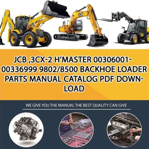 JCB ,3CX-2 H'master 00306001-00336999 9802_8500 Backhoe Loader Parts manual catalog PDF Download
