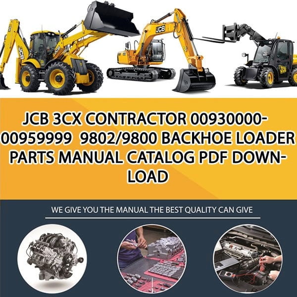 JCB 3CX CONTRACTOR 00930000-00959999 9802_9800 Backhoe Loader Parts manual catalog PDF Download