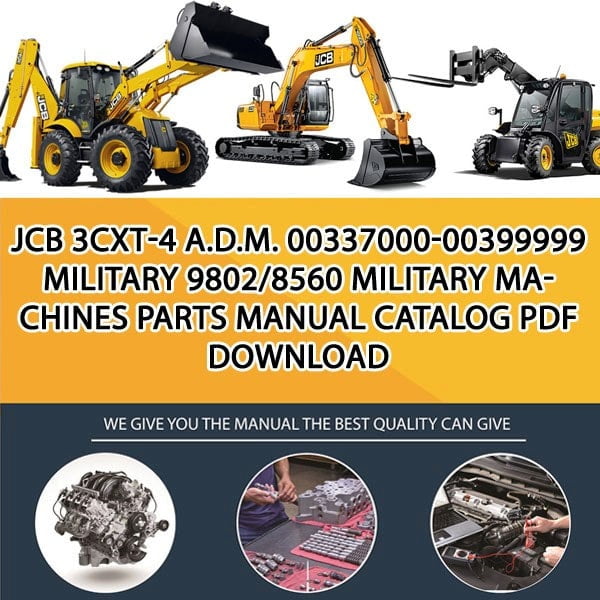 JCB 3CXT-4 A.D.M. 00337000-00399999 MILITARY 9802_8560 Military Machines Parts manual catalog PDF Download