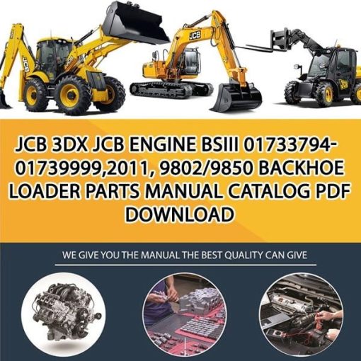 JCB 3DX JCB ENGINE BSIII 01733794-01739999,2011, 9802_9850 Backhoe Loader Parts manual catalog PDF Download