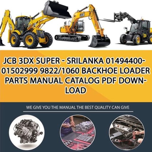 JCB 3DX SUPER - SRILANKA 01494400-01502999 9822_1060 Backhoe Loader Parts manual catalog PDF Download