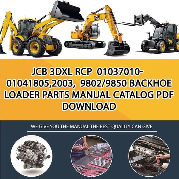 JCB 3DXL RCP 01037010-01041805,2003, 9802_9850 Backhoe Loader Parts manual catalog PDF Download