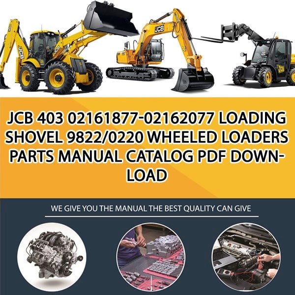 JCB 403 02161877-02162077 Loading Shovel 9822_0220 Wheeled Loaders Parts manual catalog PDF Download