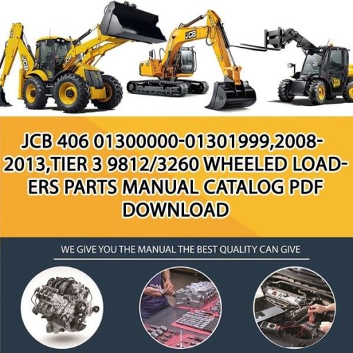 JCB 406 01300000-01301999,2008-2013,TIER 3 9812_3260 Wheeled Loaders Parts manual catalog PDF Download