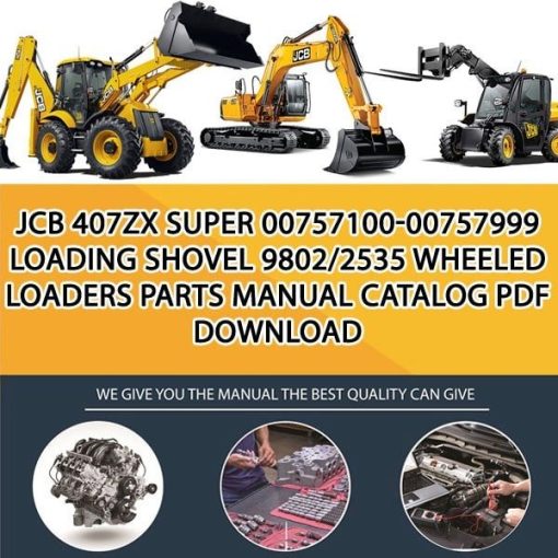 JCB 407ZX SUPER 00757100-00757999 Loading Shovel 9802_2535 Wheeled Loaders Parts manual catalog PDF Download