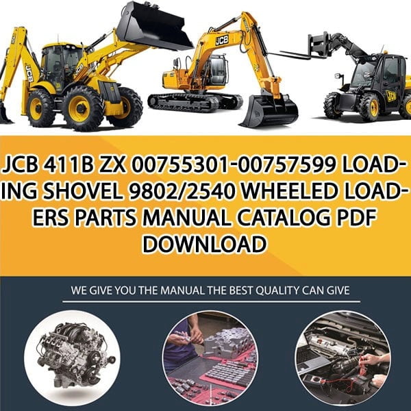 JCB 411B ZX 00755301-00757599 Loading Shovel 9802_2540 Wheeled Loaders Parts manual catalog PDF Download
