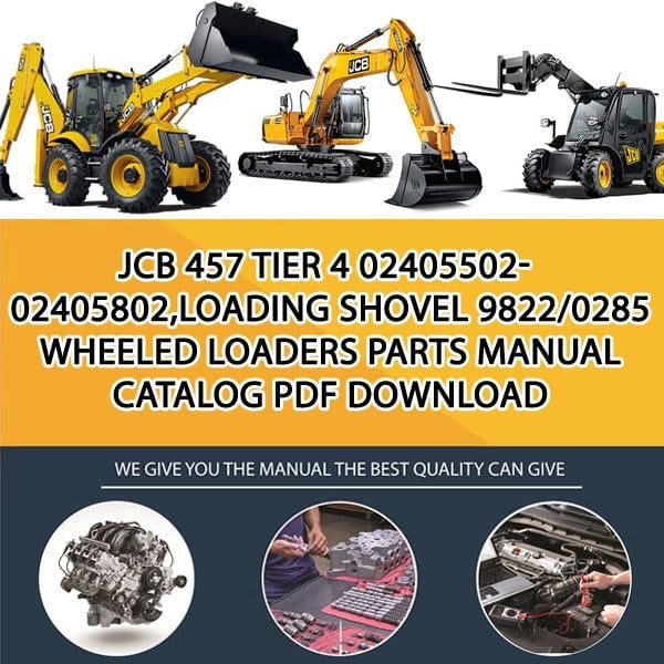 JCB 457 Tier 4 02405502-02405802,Loading Shovel 9822_0285 Wheeled Loaders Parts manual catalog PDF Download