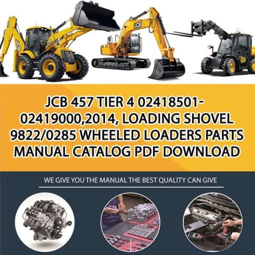 JCB 457 Tier 4 02418501-02419000,2014, Loading Shovel 9822_0285 Wheeled Loaders Parts manual catalog PDF Download