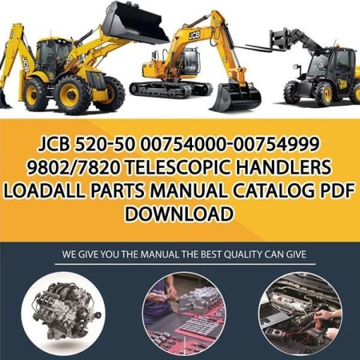 JCB 520-50 00754000-00754999 9802_7820 Telescopic Handlers Loadall Parts manual catalog PDF Download