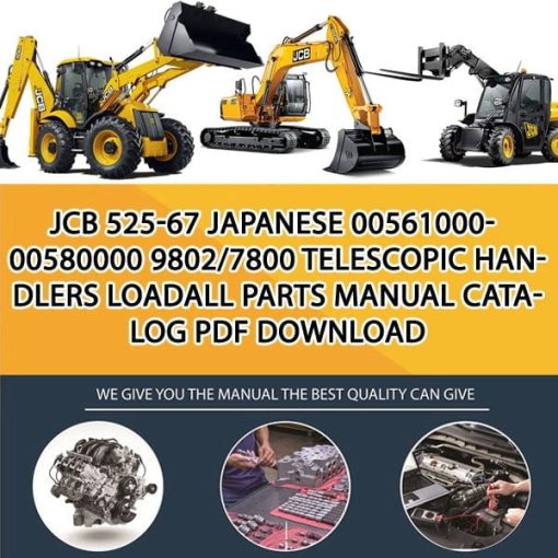 JCB 525-67 JAPANESE 00561000-00580000 9802_7800 Telescopic Handlers Loadall Parts manual catalog PDF Download