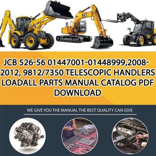 JCB 526-56 01447001-01448999,2008-2012, 9812_7350 Telescopic Handlers Loadall Parts manual catalog PDF Download