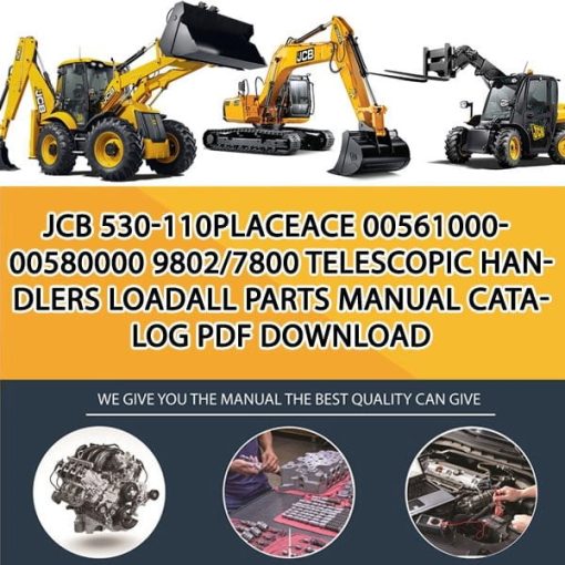JCB 530-110PLACEACE 00561000-00580000 9802_7800 Telescopic Handlers Loadall Parts manual catalog PDF Download