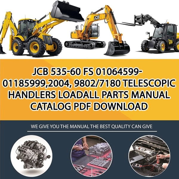JCB 535-60 FS 01064599-01185999,2004, 9802_7180 Telescopic Handlers Loadall Parts manual catalog PDF Download