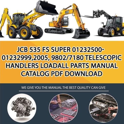JCB 535 FS SUPER 01232500-01232999,2005, 9802_7180 Telescopic Handlers Loadall Parts manual catalog PDF Download