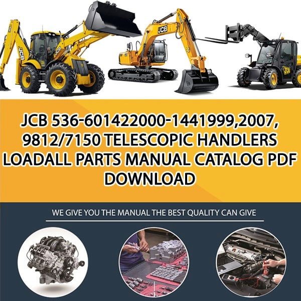 JCB 536-601422000-1441999,2007, 9812_7150 Telescopic Handlers Loadall Parts manual catalog PDF Download