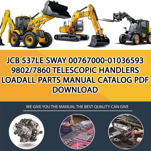 JCB 537LE SWAY 00767000-01036593 9802_7860 Telescopic Handlers Loadall Parts manual catalog PDF Download