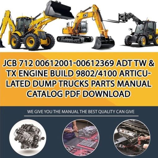 JCB 712 00612001-00612369 ADT Tw & Tx Engine Build 9802_4100 Articulated Dump Trucks Parts manual catalog PDF Download