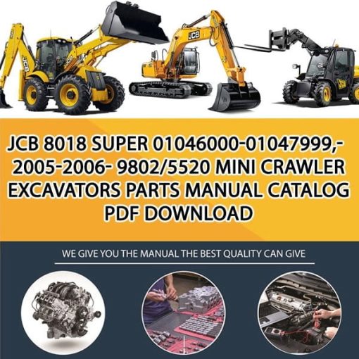 JCB 8018 Super 01046000-01047999,-2005-2006- 9802_5520 Mini Crawler Excavators Parts manual catalog PDF Download