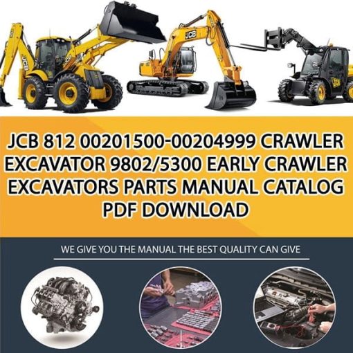 JCB 812 00201500-00204999 Crawler Excavator 9802_5300 Early Crawler Excavators Parts manual catalog PDF Download