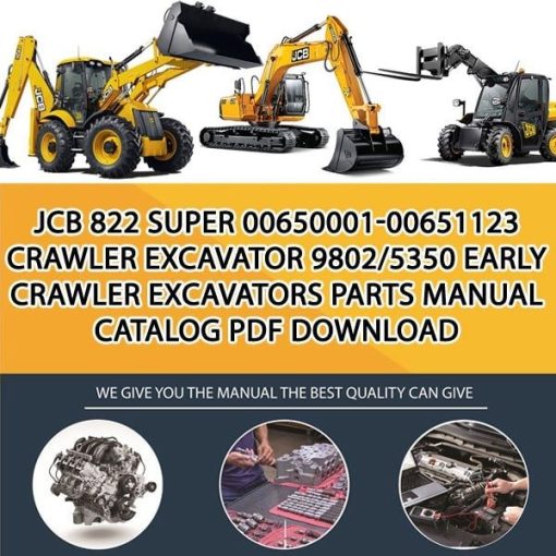 JCB 822 Super 00650001-00651123 Crawler Excavator 9802_5350 Early Crawler Excavators Parts manual catalog PDF Download