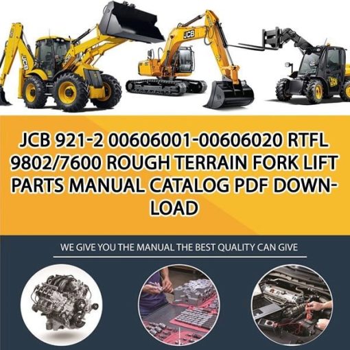 JCB 921-2 00606001-00606020 RTFL 9802_7600 Rough Terrain Fork Lift Parts manual catalog PDF Download