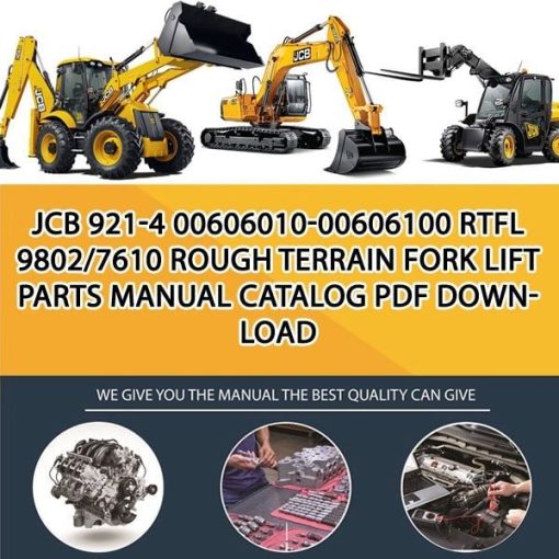 JCB 921-4 00606010-00606100 RTFL 9802_7610 Rough Terrain Fork Lift Parts manual catalog PDF Download