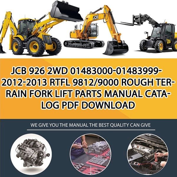 JCB 926 2WD 01483000-01483999-2012-2013 RTFL 9812_9000 Rough Terrain Fork Lift Parts manual catalog PDF Download