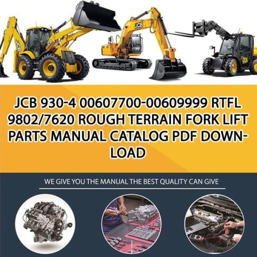 JCB 930-4 00607700-00609999 RTFL 9802_7620 Rough Terrain Fork Lift Parts manual catalog PDF Download