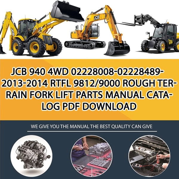 JCB 940 4WD 02228008-02228489-2013-2014 RTFL 9812_9000 Rough Terrain Fork Lift Parts manual catalog PDF Download