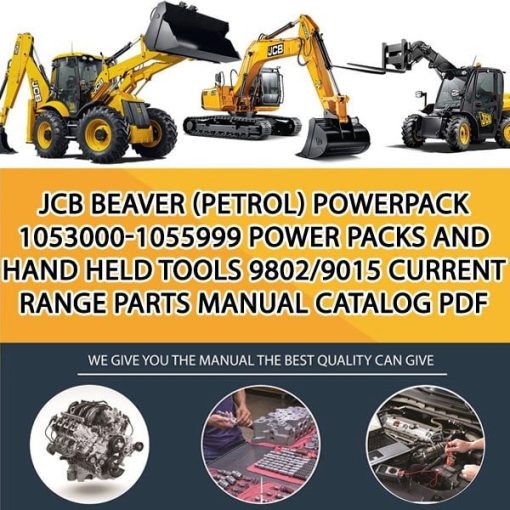 JCB BEAVER (Petrol) Powerpack 1053000-1055999 Power Packs and Hand Held Tools 9802_9015 Current Range Parts manual catalog PDF Download