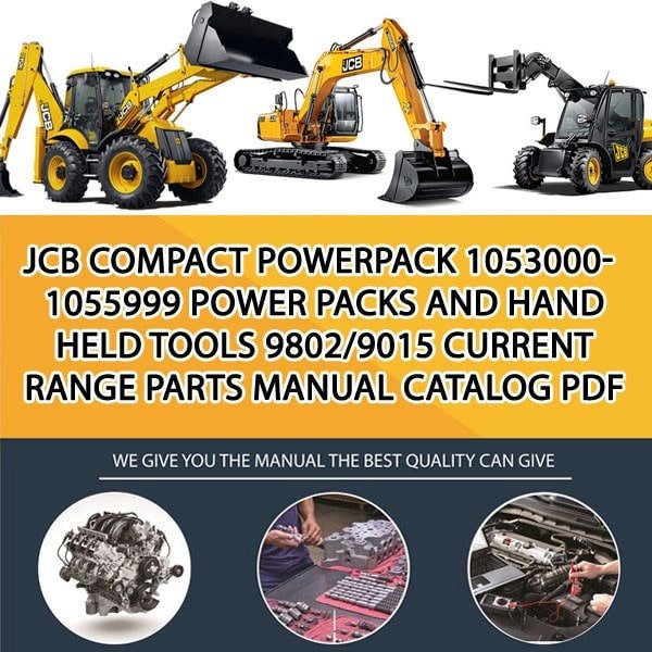 JCB COMPACT Powerpack 1053000-1055999 Power Packs and Hand Held Tools 9802_9015 Current Range Parts manual catalog PDF Download