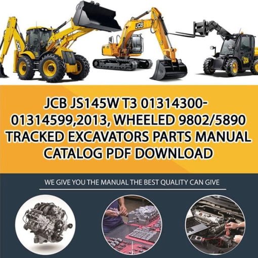 JCB JS145W T3 01314300-01314599,2013, WHEELED 9802_5890 Tracked Excavators Parts manual catalog PDF Download