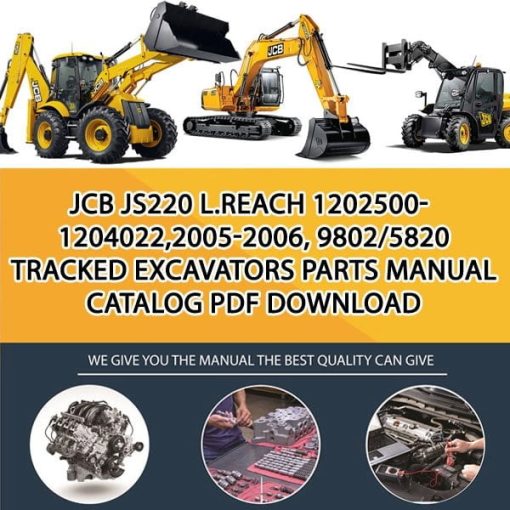 JCB JS220 L.Reach 1202500-1204022,2005-2006, 9802_5820 Tracked Excavators Parts manual catalog PDF Download