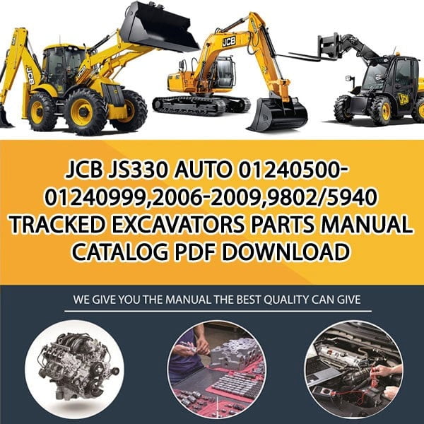JCB JS330 AUTO 01240500-01240999,2006-2009,9802_5940 Tracked Excavators Parts manual catalog PDF Download