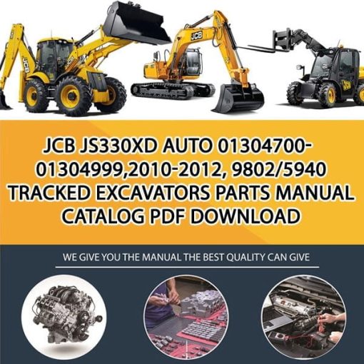 JCB JS330XD AUTO 01304700-01304999,2010-2012, 9802_5940 Tracked Excavators Parts manual catalog PDF Download