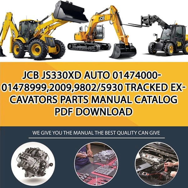 JCB JS330XD AUTO 01474000-01478999,2009,9802_5930 Tracked Excavators Parts manual catalog PDF Download