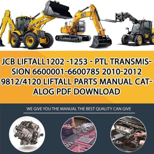 JCB Liftall1202 -1253 - PTL TRANSMISSION 6600001-6600785 2010-2012 9812_4120 Liftall Parts manual catalog PDF Download
