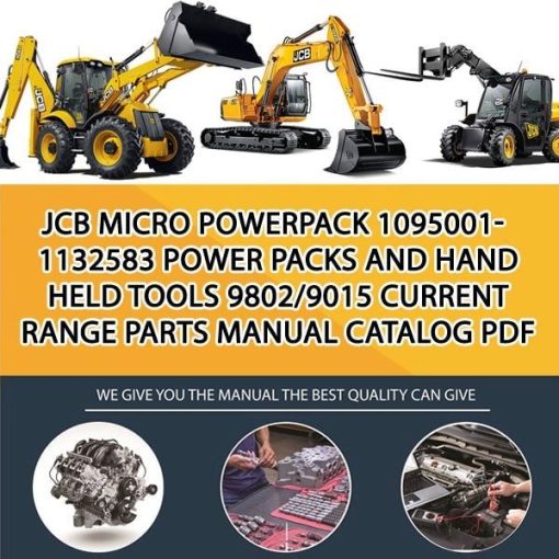 JCB MICRO Powerpack 1095001-1132583 Power Packs and Hand Held Tools 9802_9015 Current Range Parts manual catalog PDF Download