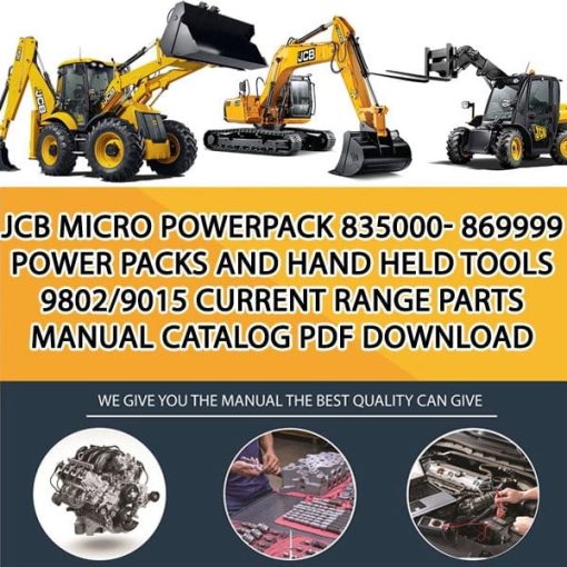 JCB MICRO Powerpack 835000- 869999 Power Packs and Hand Held Tools 9802_9015 Current Range Parts manual catalog PDF Download