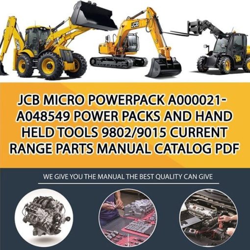 JCB MICRO Powerpack A000021-A048549 Power Packs and Hand Held Tools 9802_9015 Current Range Parts manual catalog PDF Download