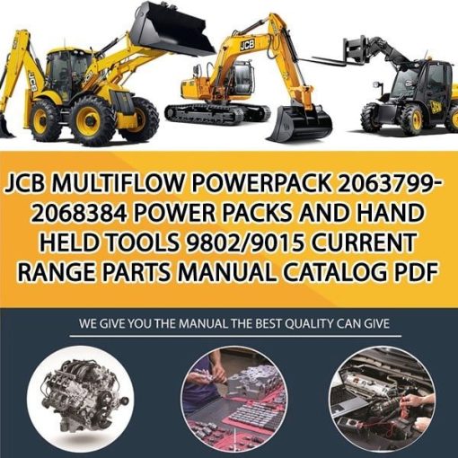 JCB MULTIFLOW PowerPack 2063799-2068384 Power Packs and Hand Held Tools 9802_9015 Current Range Parts manual catalog PDF Download