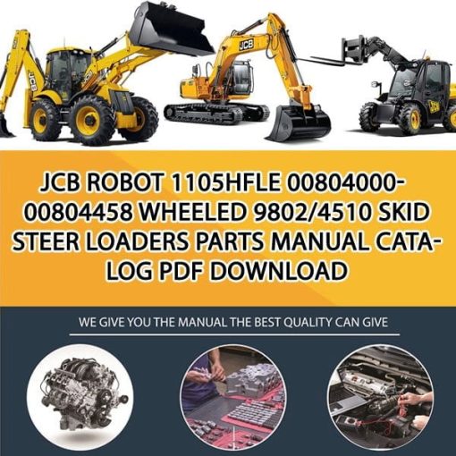 JCB ROBOT 1105HFLE 00804000-00804458 WHEELED 9802_4510 Skid Steer Loaders Parts manual catalog PDF Download
